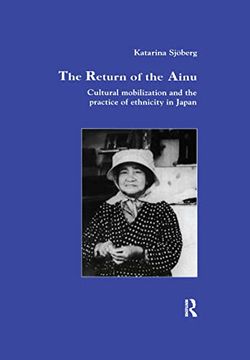 portada The Return of Ainu: Cultural Mobilization and the Practice of Ethnicity in Japan (en Inglés)
