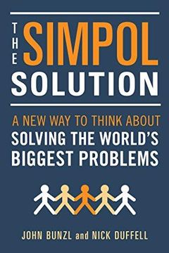 portada The SIMPOL Solution: A New Way to Think about Solving the World's Biggest Problems (in English)