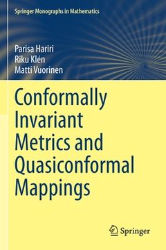 portada Conformally Invariant Metrics and Quasiconformal Mappings (en Inglés)