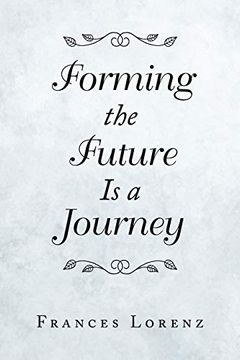 portada Forming the Future is a Journey (en Inglés)