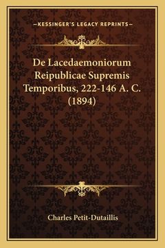 portada De Lacedaemoniorum Reipublicae Supremis Temporibus, 222-146 A. C. (1894) (en Latin)