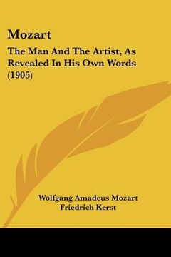 portada mozart: the man and the artist, as revealed in his own words (1905)