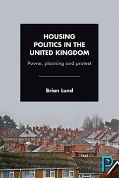 portada Housing politics in the United Kingdom: Power, planning and protest