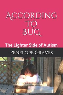portada According To Bug: The Lighter Side of Autism (en Inglés)