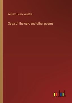 portada Saga of the oak, and other poems (en Inglés)