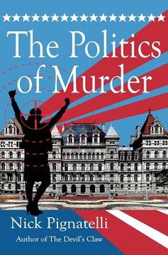 portada The Politics of Murder (en Inglés)