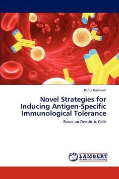 portada novel strategies for inducing antigen-specific immunological tolerance (in English)