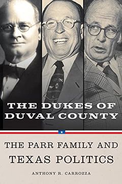 portada Dukes of Duval County: The Parr Family and Texas Politics (in English)