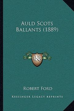 portada auld scots ballants (1889) (en Inglés)