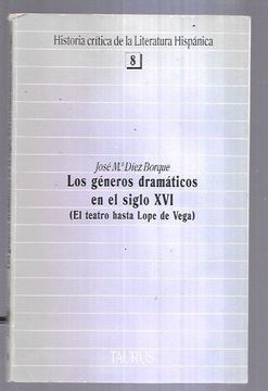 portada Los Generos Dramaticos en el Siglo xvi (in Spanish)