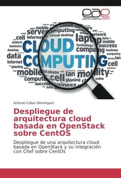 portada Despliegue de arquitectura cloud basada en OpenStack sobre CentOS: Despliegue de una arquitectura cloud basada en OpenStack y su integración con Chef sobre CentOs