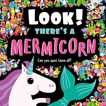 portada Look! There'S a Mermicorn: Look and Find Book (in English)