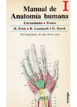 Libro Manual de Anatomía Humana, Tomo i, H. ... [Et Al.] Frick, ISBN  9788428206501. Comprar en Buscalibre