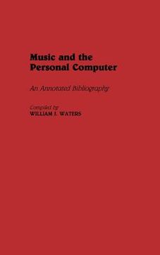portada music and the personal computer: an annotated bibliography