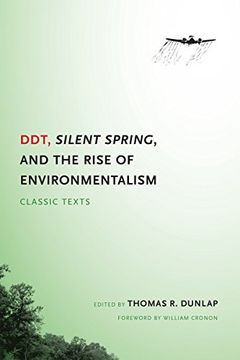 portada Ddt, Silent Spring, and the Rise of Environmentalism: Classic Texts (Weyerhaeuser Environmental Classics) (en Inglés)