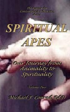 portada Spiritual Apes: Our Journey from Animality to Spirituality (en Inglés)