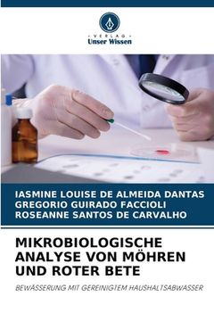 portada Mikrobiologische Analyse Von Möhren Und Roter Bete (en Alemán)