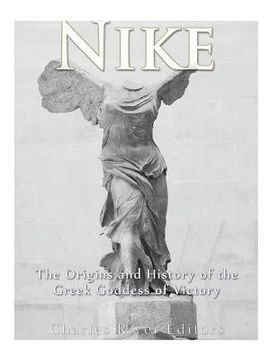 portada Nike: The Origins and History of the Greek Goddess of Victory (in English)