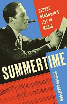 portada Summertime: George Gershwin's Life in Music (en Inglés)