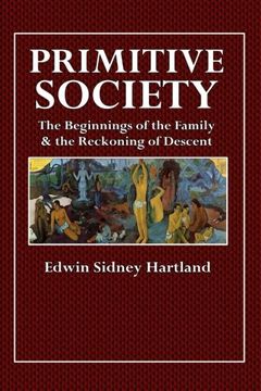 portada Primitive Society: The Beginnings of the Family & the Reckoning of Descent