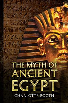 portada The Myth of Ancient Egypt (in English)