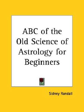 portada abc of the old science of astrology for beginners (en Inglés)