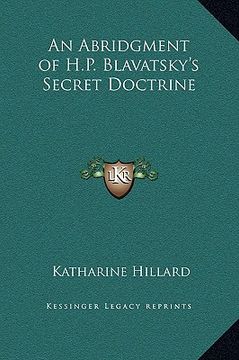 portada an abridgment of h.p. blavatsky's secret doctrine (en Inglés)