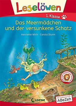 portada Leselöwen 1. Klasse - das Meermädchen und der Versunkene Schatz: Mit Leselernschrift Abezeh - Erstlesebuch für Kinder ab 6 Jahren (en Alemán)