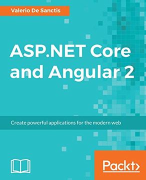 portada Asp. Net Core and Angular 2: Create Powerful Applications for the Modern web (en Inglés)