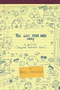 portada The Lost Star Wars Diary: A Parody: (Imagined Production Notes) (in English)