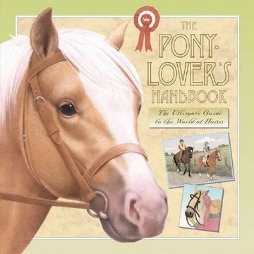 portada The Pony-lover's Handbook: A Ride Through the World of Ponies and Horses