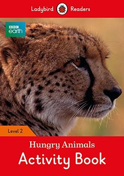 portada Bbc Earth: Hungry Animals Activity Book: Level 2 (Ladybird Readers) 