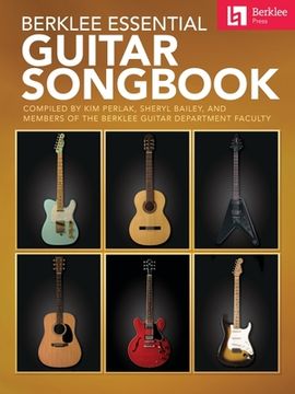 portada Berklee Essential Guitar Songbook - Compiled by Kim Perlak, Sheryl Bailey, and Members of the Berklee Guitar Department Faculty (en Inglés)