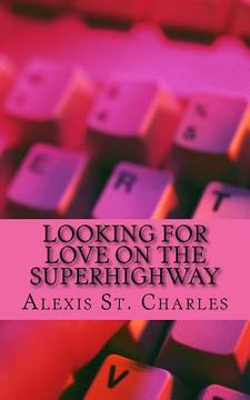 portada Looking for Love on the Superhighway (en Inglés)