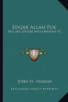 portada edgar allan poe: his life, letters and opinions v1