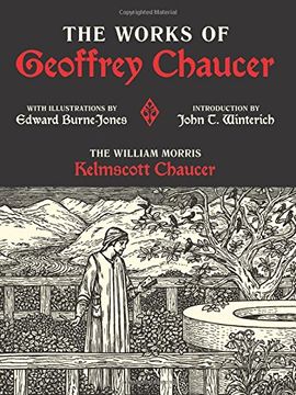 portada Works of Geoffrey Chaucer: The William Morris Kelmscott Chaucer With Illustrations by Edward Burne-Jones (Calla Editions) (en Inglés)