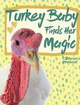 portada Turkey Baby Finds Her Magic (Millie's Farm Family)