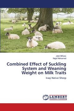 portada Combined Effect of Suckling System and Weaning Weight on Milk Traits (en Inglés)