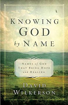 portada Knowing god by Name: Names of god That Bring Hope and Healing (in English)