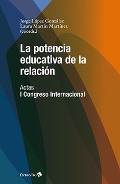 portada La Potencia Educativa de la Relación (in Spanish)