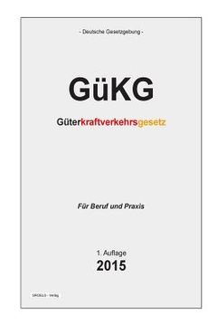 portada Gükg: Güterkraftverkehrsgesetz (en Alemán)