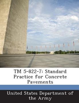 portada TM 5-822-7: Standard Practice for Concrete Pavements
