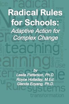 portada Radical Rules for Schools: Adaptive Action for Complex Change
