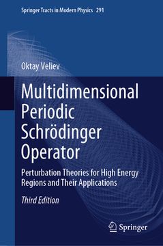 portada Multidimensional Periodic Schrödinger Operator: Perturbation Theories for High Energy Regions and Their Applications (en Inglés)