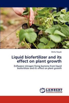 portada liquid biofertilizer and its effect on plant growth (en Inglés)