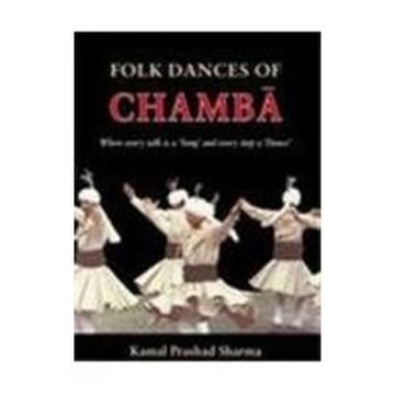 portada Folk Dances of Chamba Where Every Talk is a Song, and Every Step is a Dance
