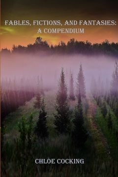 portada Fables, Fictions, and Fantasies: A Compendium (en Inglés)