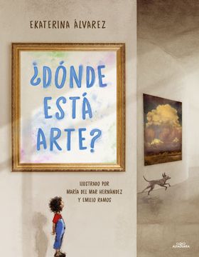 portada Dónde Está Arte? / Where is Art? (in Spanish)