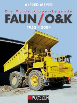 portada Die Muldenkipper-Legende: Faun/O&K 1952-2004 (in German)