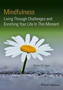portada Mindfulness: Living Through Challenges and Enriching Your Life in This Moment (en Inglés)
